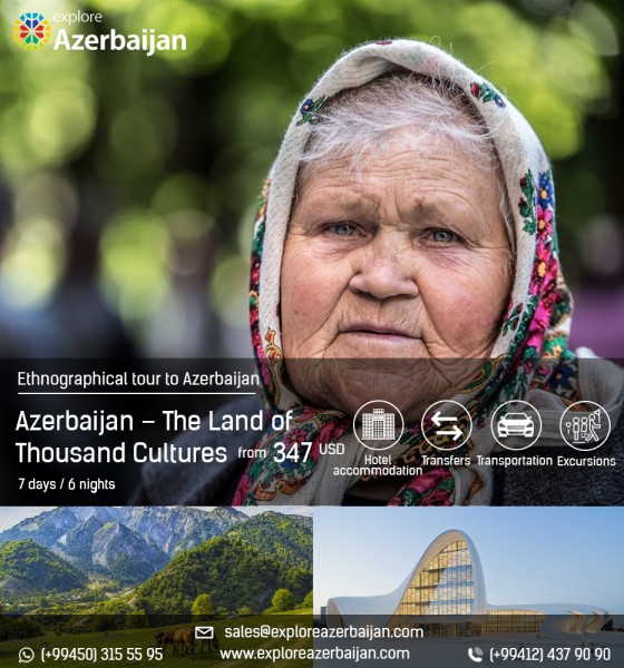  «Azerbaijan – The Land of Thousand Cultures»  from 347 $