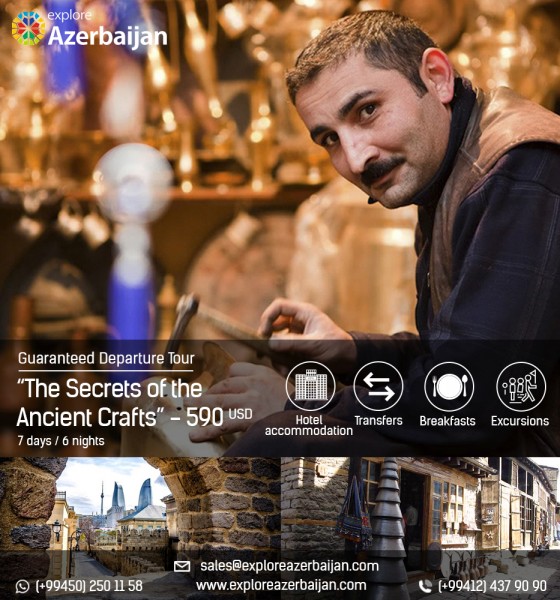 Guaranteed Departure Tour   «The Secrets of The Ancient Crafts»  - 590 USD*